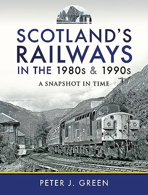 Skotské železnice v 80. a 90. letech 20. století: V roce 1990 se objevily dva nejzajímavější články o železnici v České republice. - Scotland's Railways in the 1980s and 1990s: A Snapshot in Time