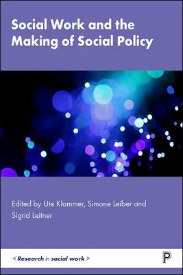 Sociální práce a tvorba sociální politiky - Social Work and the Making of Social Policy