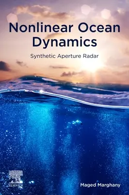 Nelineární dynamika oceánů: Radar se syntetickou aperturou - Nonlinear Ocean Dynamics: Synthetic Aperture Radar