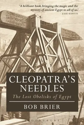 Kleopatřiny jehly: Ztracené egyptské obelisky - Cleopatra's Needles: The Lost Obelisks of Egypt
