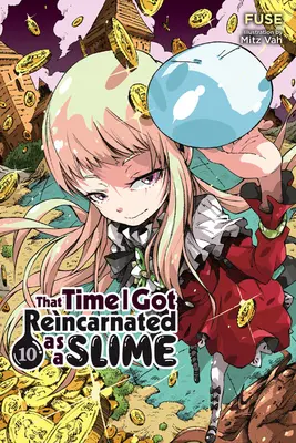 Tenkrát, když jsem se převtělil do slizu, díl 10 (Light Novel) - That Time I Got Reincarnated as a Slime, Vol. 10 (Light Novel)