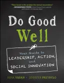Dělat dobro dobře - Do Good Well