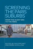 Promítání na předměstí Paříže: Od němé éry po 90. léta 20. století - Screening the Paris suburbs: From the silent era to the 1990s