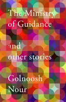 Ministerstvo vedení: A další příběhy - The Ministry of Guidance: And Other Stories