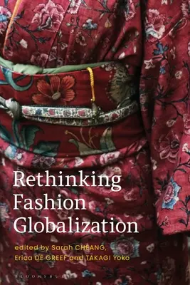 Přehodnocení globalizace módy - Rethinking Fashion Globalization