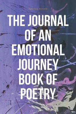 Deník o citové cestě Kniha poezie - The Journal of an Emotional Journey Book of Poetry