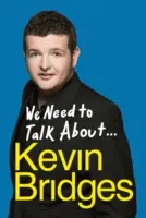 Musíme si promluvit o ... Kevin Bridges - We Need to Talk about . . . Kevin Bridges