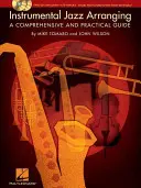 Instrumentální jazzové aranžování: [S 2 CD]: Komplexní a praktický průvodce. - Instrumental Jazz Arranging: A Comprehensive and Practical Guide [With 2 CDs]