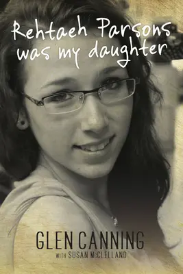 Má dcera Rehtaeh Parsonsová - My Daughter Rehtaeh Parsons