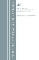 Kodex federálních předpisů, hlava 40 Ochrana životního prostředí 63.1200-63.1439, revize k 1. červenci 2018 - Code of Federal Regulations, Title 40 Protection of the Environment 63.1200-63.1439, Revised as of July 1, 2018
