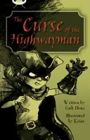 Klub brouků Samostatná beletrie 5. ročník Modrá A Prokletí dálničního muže - Bug Club Independent Fiction Year 5 Blue A The Curse of the Highway Man