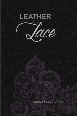 Kůže a krajky - Leather and Lace