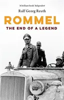 Rommel: Rommel: Konec jedné legendy - Rommel: The End of a Legend