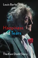 Štěstí a slzy - Příběh Kena Dodda - Happiness and Tears - The Ken Dodd Story
