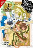 Je špatné balit dívky v dungeonu? on the Side: (Manga): Sword Oratoria, Vol. 2 (Manga) - Is It Wrong to Try to Pick Up Girls in a Dungeon? on the Side: Sword Oratoria, Vol. 2 (Manga)