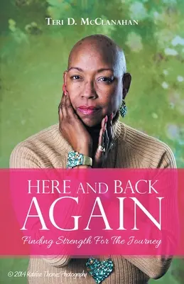 Sem a zase zpátky: Kniha: Najít sílu na cestu - Here and Back Again: Finding Strength for the Journey