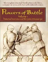 Květy bitvy, I. díl: Historický přehled a Gettyho rukopis - Flowers of Battle, Volume I: Historical Overview and the Getty Manuscript