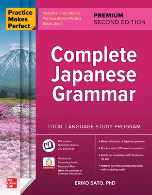 Practice Makes Perfect: Kompletní japonská gramatika, druhé vydání Premium - Practice Makes Perfect: Complete Japanese Grammar, Premium Second Edition