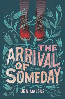 Příchod jednoho dne - The Arrival of Someday