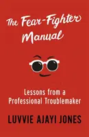 Příručka bojovníka se strachem - Fear-Fighter Manual