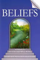 Přesvědčení: Cesty ke zdraví a blahobytu - Beliefs: Pathways to Health and Well-Being