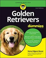 Zlatí retrívři pro hlupáky - Golden Retrievers for Dummies