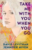 Vezmi mě s sebou, až budeš odcházet - Take Me With You When You Go