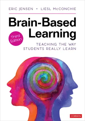 Učení založené na mozku: Výuka způsobem, jakým se žáci skutečně učí - Brain-Based Learning: Teaching the Way Students Really Learn