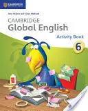 Cambridge Global English Stage 6 Activity Book: Pro základní školu Cambridge English as a Second Language - Cambridge Global English Stage 6 Activity Book: For Cambridge Primary English as a Second Language