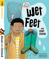 Čtěte s Oxfordem: Stage 2: Biff, Chip and Kipper: Vlhké nohy a další příběhy - Read with Oxford: Stage 2: Biff, Chip and Kipper: Wet Feet and Other Stories