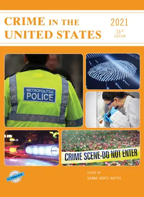 Kriminalita ve Spojených státech 2021, 15. vydání - Crime in the United States 2021, 15th Edition