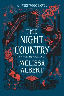 Noční země: A Hazel Wood Novel - The Night Country: A Hazel Wood Novel