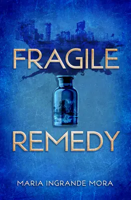 Křehký lék - Fragile Remedy