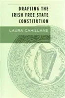 Příprava ústavy Irského svobodného státu - Drafting the Irish Free State Constitution