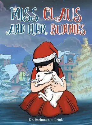 Slečna Clausová a její zajíčci - Miss Claus and Her Bunnies