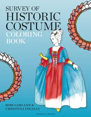Přehled historických kostýmů Omalovánky - Survey of Historic Costume Coloring Book