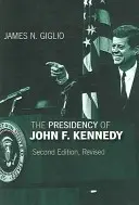 Prezidentství Johna F. Kennedyho - The Presidency of John F. Kennedy