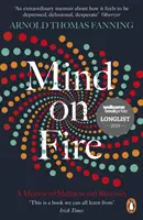 Mysl v plamenech: Vzpomínky na šílenství a uzdravení - Mind on Fire: A Memoir of Madness and Recovery