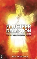 Luciferův podvod: Žlutý císař odhalen: Tajemství tradiční východní medicíny: Žlutý žluťák: Záhady tradiční východní medicíny - The Lucifer Deception: The Yellow Emperor Unveiled: Secrets of Traditional Oriental Medicine
