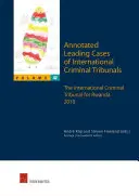 Anotované přední případy mezinárodních trestních tribunálů - svazek 42, 42: Mezinárodní trestní tribunál pro Rwandu 2010 - Annotated Leading Cases of International Criminal Tribunals - Volume 42, 42: The International Criminal Tribunal for Rwanda 2010