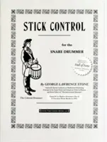 Stick Control: Pro bubeníka na virbl - Stick Control: For the Snare Drummer