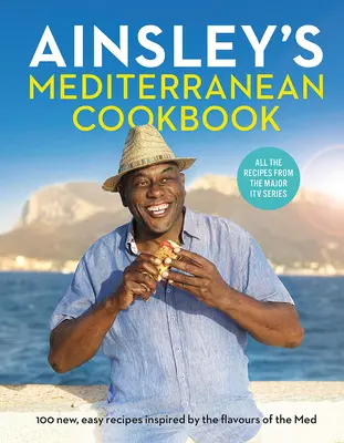 Ainsleyho středomořská kuchařka - Ainsley's Mediterranean Cookbook