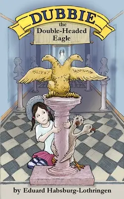Dubbie: Dvojhlavý orel - Dubbie: The Double-Headed Eagle