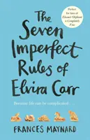 Sedm nedokonalých pravidel Elvíry Carrové - Seven Imperfect Rules of Elvira Carr