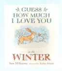 Hádej, jak moc tě mám rád v zimě - Guess How Much I Love You in the Winter