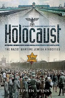 Holokaust: Válečná zvěrstva nacistů vůči Židům - Holocaust: The Nazis' Wartime Jewish Atrocities