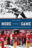 Více než hra: Dějiny afroamerických zkušeností ve sportu - More Than a Game: A History of the African American Experience in Sport