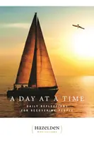 Den po dni: Denní zamyšlení pro zotavující se lidi - A Day at a Time: Daily Reflections for Recovering People
