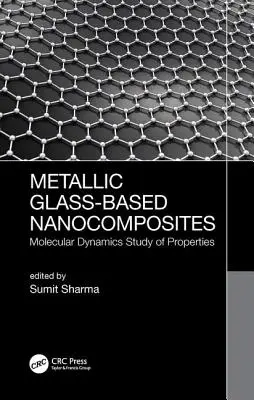 Nanokompozity na bázi kovového skla: Molekulárně dynamická studie vlastností - Metallic Glass-Based Nanocomposites: Molecular Dynamics Study of Properties