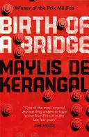 Zrození mostu - Birth of a Bridge
